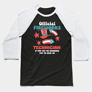 Official Firework Technician 4th of July Baseball T-Shirt